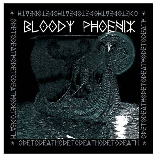 BLOODY PHOENIX ‘Ode To Death’