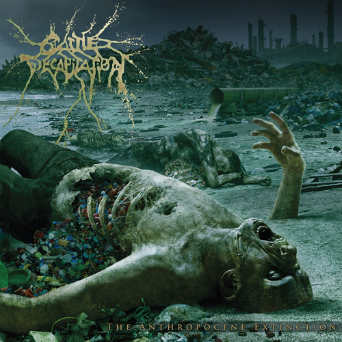 CATTLE DECAPITATION ‘The Anthropocene Extinction’