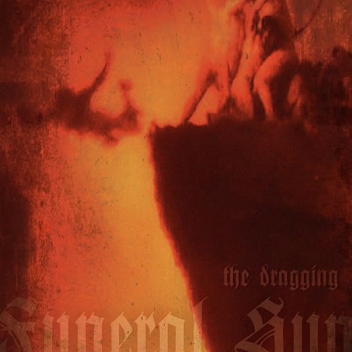 FUNERAL SUN ‘The Dragging’