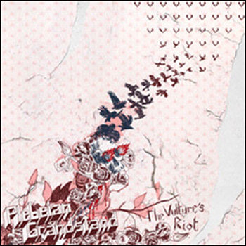 PLEBEIAN GRANDSTAND ‘The Vulture’s Riot’