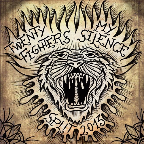 TWENTY FIGHTERS / MY SILENCE ‘Split 2013’