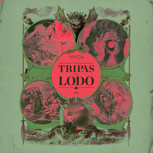 VIVEN ‘Las Tripas y el Lodo’